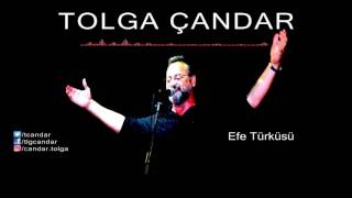 Tolga Çandar  Efe Türküsü  Official Audio [upl. by Sherwin]