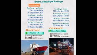 Update 17 September 24  Jadwal Kapal Jakarta Surabaya Medan Sampit Pontianak Patimban Belawan Batam [upl. by Gross]