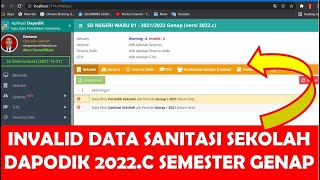 CARA MENGATASI INVALID DATA RINCI SANITASI SEKOLAH DI DAPODIK 2022C SEMESTER GENAP [upl. by Burley384]