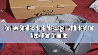 Review Snailax Neck Massager with Heat for Neck Pain Shoulder Electric Back Massagers for Pain 4D [upl. by Bonita722]