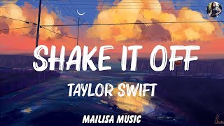 Taylor Swift  Shake It Off Taylors Version Lyric Video  Playlist Lyrics 2023 [upl. by Assirrec]