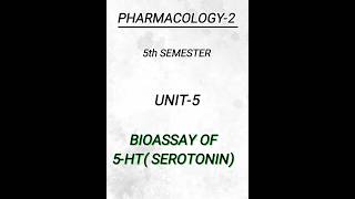 Pharmacology25th semunit5bioassay of 5HTpharmacy pharmacynotes shortsvideo shorts [upl. by Joses912]