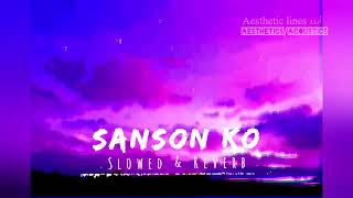 sanso ko jeene ka  Slowed  Reverb Remake Hindi lo fi  Aesthetic Acoustic [upl. by Joo]