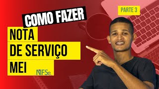 NOTA FISCAL MEI  Como Configurar e Emitir Notas no Portal Nacional NFSE  Parte 3 [upl. by Ahrendt]