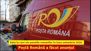 Data la care vin pensiile romanilor în luna noiembrie 2024 Poștă Română a făcut anunțul [upl. by Bitthia461]