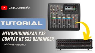 Langkahlangkah Mudah Menghubungkan X32 Compact dengan Stage Box Digital S32 Behringer [upl. by Daniel898]