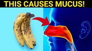 TOP 13 Foods That Cause MUCUS Build Up To Avoid [upl. by Hirz]