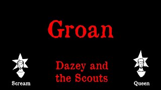 Dazey and the Scouts  Groan  Karaoke [upl. by Neve]