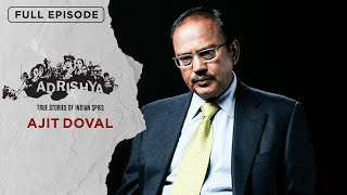 Adrishya  Ajit Doval  Full Episode  Indian Spy Master  Operation Black Thunder  EPIC [upl. by Anecusa614]