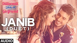 Janib Duet FULL AUDIO Song  Arijit Singh  Divyendu Sharma  Dilliwaali Zaalim Girlfriend [upl. by Meagher]