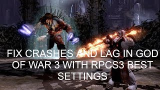 How to Fix Crashes and Lag in God Of War 3 with RPCS3 Best Settings [upl. by Einiffit881]