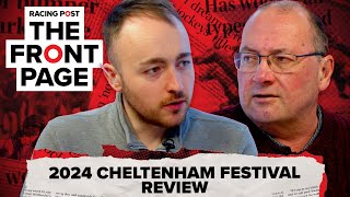 2024 Cheltenham Festival Review  The Front Page  Horse Racing News [upl. by Beitch381]