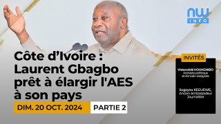 Côte divoire  Laurent Gbagbo prêt à élargir l AES à son pays P2 [upl. by Nylqcaj]