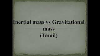 GravityIII Inertial mass vs gravitational mass [upl. by Alfi]