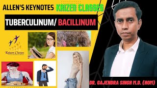 Allens Keynotes Tuberculinum Bacillinum Kaizen Classes Homoeopathy Materia Medica [upl. by Freddie]