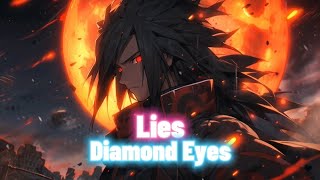 Nightcore  Lies Diamond Eyes Lyrics [upl. by Hubsher435]