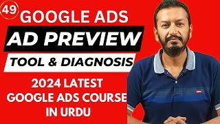 Ad Preview Tool amp Diagnosis in Google Ads  How to Check Your Ads In Ad Preview Tool  Lecture  49 [upl. by Torbart]