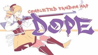 Dope  Complete Fandom MAP [upl. by Atlee]