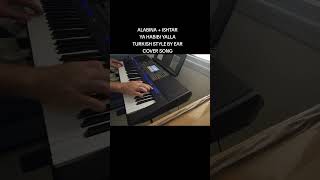 YAMAHA PSRA5000 ALABINA  ISHTAR Turkish Style Cover Song on Yamaha PSRA5000 by ear Cover Song [upl. by Gabler845]