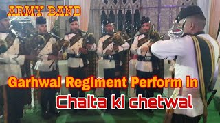 Garhwal Rifles Band Performance In Chaita ki chetwal ll Garhwali Band Beat in Chaita ki chetwal [upl. by Imuyam873]