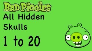 Bad Piggies  All Hidden Skull Locations 1 to 20  WikiGameGuides [upl. by Nilok]