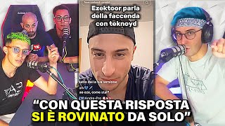 EZEKTOOR RISPONDE AL quotDISSINGquot DI TEKNOYD  PARTE 1 STREAM HOUSE PODCAST EP20 [upl. by Ted]