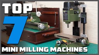 Top Picks Best Mini Milling Machines for Precision Machining [upl. by Lovato]