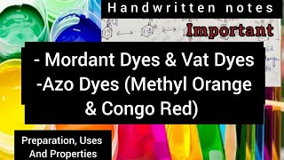 Mordant Dyes And Vat Dyes  Azo Dyes  Methyl Orange  Congo Red  Dyes  Bsc Chemistry [upl. by Gally]