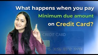 What is minimum due amount Minimum due amount on credit card [upl. by Ehtyaf]