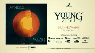 Young Zesh  Makhelwane Feat Lyrikal Busta [upl. by Linskey]