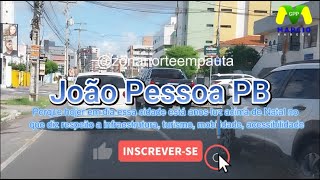 João Pessoa um exemplo de que com políticas públicas prioritárias uma cidade pode se transformar [upl. by Ynavoeg14]