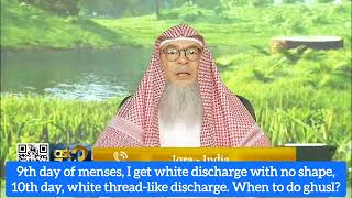 Day 9 of menses got white discharge no shape day 10 white thread like discharge when to do ghusl [upl. by Ehpotsirhc742]