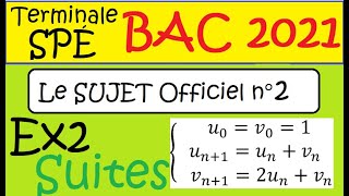 Terminale Spé Maths BAC 15 mars 2021 Sujet OFFICIEL n°2 Les suites ex3 [upl. by Esmaria]