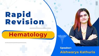 Rapid Revision Internal medicine  Hematology  Dr Aishwarya For Neet PG [upl. by Ruomyes924]