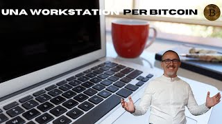 Una workstation per Bitcoin [upl. by Boelter]