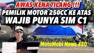 SIM C1 Wajib Untuk Motor 250cc  Motomobi News 80 [upl. by Atekehs]