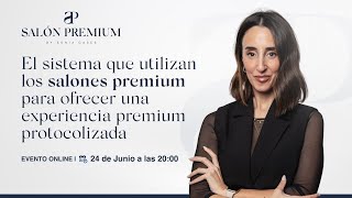 ¡El sistema que utilizan los salones premium para ofrecer una experiencia premium protocolizada [upl. by Popelka]