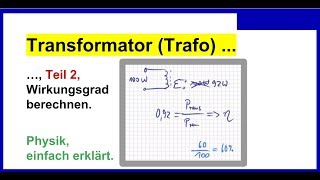 Transformator Trafo Teil 2 Wirkungsgrad des Trafos berechnen Physik [upl. by Anihta]