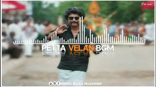 🎼Petta velan Bgm🎧 [upl. by Nosnirb]