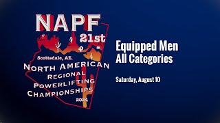 All Equipped Men  2024 NAPF Powerlifting Championship [upl. by Enilrad]