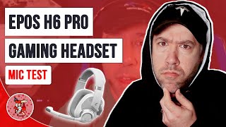 See How Mic Sounds on EPOS H6 Pro Gaming Headset [upl. by Eilsil]