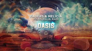 Faders amp Melicia Feat Raja Ram  Oasis  Official [upl. by Aney895]