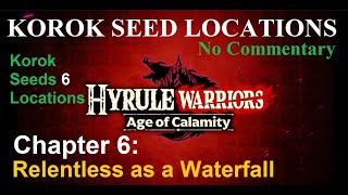 Hyrule Warriors AOC  Korok seed locations Relentless as a Waterfall [upl. by Corliss]