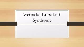 Wernicke Korsakoff Syndrome [upl. by Lamori]