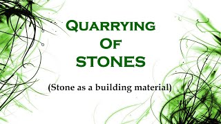 Quarrying of stones [upl. by Ahsekal]