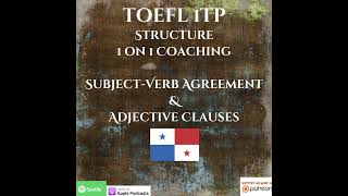 TOEFL iTP  Structure  1 on 1 Coaching  SubjectVerb Agreement amp Adjective Clauses [upl. by Lenard]