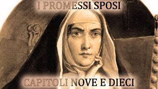 I PROMESSI SPOSI  capitoli 9 e 10 audiolibro La monaca di Monza [upl. by Malik]