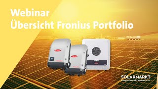 Webinar  Übersicht über das Fronius Portfolio  November 2024 [upl. by Revert]