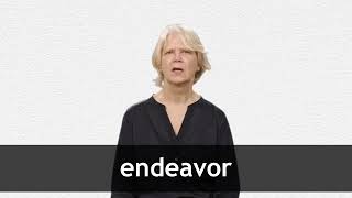 How to pronounce ENDEAVOR in American English [upl. by Otilrac]