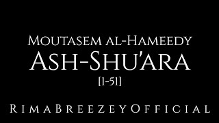 Amazing Recitation  Surat AshShuara V 151  Moutasem AlHameedy [upl. by Ykvir]